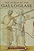 The World of the Galloglass: Kings, Warlords and Warriors in Ireland and Scotland, 1200 - 1600