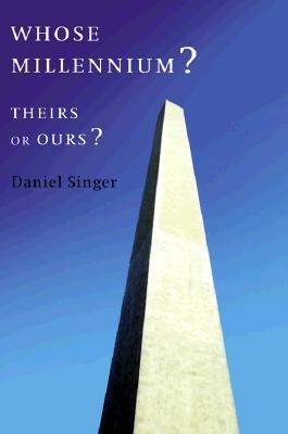 Whose Millennium?: Theirs or Ours? (Paperback)