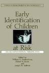 Early Identification of Children at Risk: An International Perspective (Topics in Developmental Psychobiology)