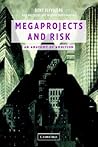 Megaprojects and Risk: An Anatomy of Ambition