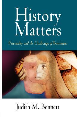 History Matters: Patriarchy and the Challenge of Feminism (Hardcover)