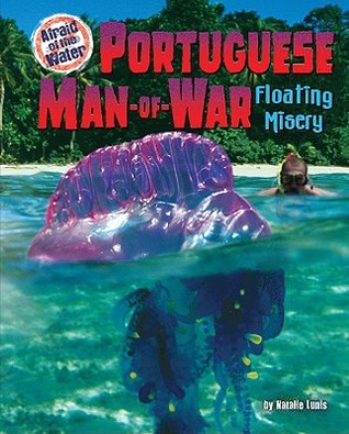 Portuguese Man-of-War: Floating Misery (Afraid of the Water)