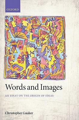 Words and Images: An Essay on the Origin of Ideas (Hardcover)