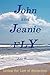 John and Jeanie Fly: Living...