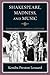 Shakespeare Madness & Music: Scoring Insanity in Cinematic Adaptations