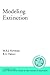 Modeling Extinction (Santa Fe Institute Studies on the Sciences of Complexity)