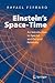 Einstein's Space-Time: An Introduction to Special and General Relativity
