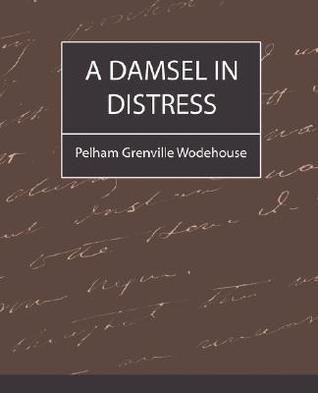 A Damsel in Distress