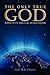 The Only True God: A Study ...