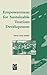 Empowerment for Sustainable Tourism Development (Tourism Social Science Series, 7)
