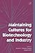 Maintaining Cultures for Biotechnology and Industry