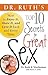 Dr. Ruth's Top Ten Secrets for Great Sex: How to Enjoy it, Share it, and Love it Each and Every Time