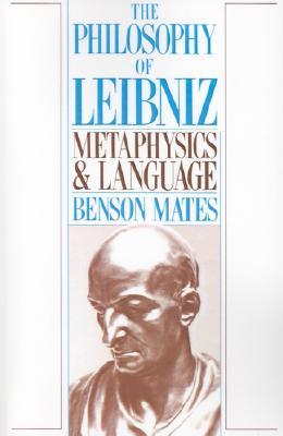 The Philosophy of Leibniz: Metaphysics and Language (Paperback)