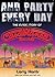 And Party Every Day: The Inside Story of Casablanca Records