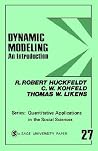 Dynamic Modeling: An Introduction (Quantitative Applications in the Social Sciences) Dynamic Modeling: An Introduction (Quantitative Applications in the Social Sciences)