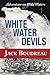 Whitewater Devils: Adventur...