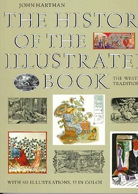 The History of the Illustrated Book: The Western Tradition (Paperback)