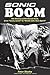 Sonic Boom! by Peter Blecha