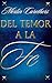 Del Temor A La (Spanish Edition)