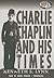 Charlie Chaplin and His Times