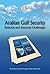 Arabian Gulf Security: Internal and External Challenges
