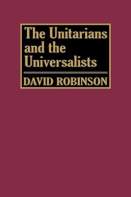 The Unitarians and the Universalists (Hardcover)