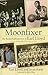 Moonfixer: The Basketball Journey of Earl Lloyd