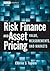 Risk Finance and Asset Pric...