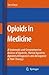 Opioids in Medicine: A Comprehensive Review on the Mode of Action and the Use of Analgesics in Different Clinical Pain States