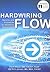 Hardwiring Flow: Systems an...