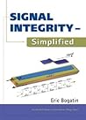 Signal Integrity: Simplified