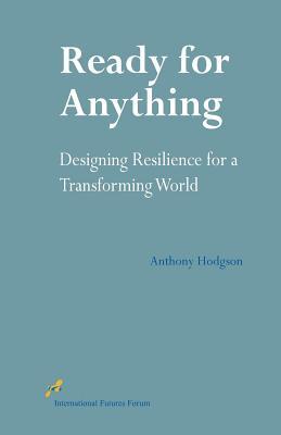 Ready for Anything: Designing Resilience for a Transforming World (Paperback)