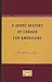 A Short History of Canada for Americans