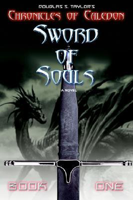Sword of Souls (Chronicles of Caledon #1)