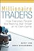 Millionaire Traders: How Everyday People Are Beating Wall Street at Its Own Game