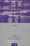 Organizational Identity: A Reader (Oxford Management Readers)
