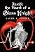 Inside the Heart of a Glass Knight by Laura A. Fisher