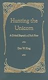 Hunting the Unicorn: A Critical Biography of Ruth Pitter