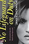 No Lifeguard on Duty by Janice Dickinson