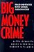 Big Money Crime by Kitty Calavita