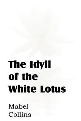 The Idyll of the White Lotus (Paperback)