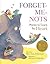 Forget-Me-Nots: Poems to Le...