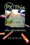 PX This. (diary of the potted plant) PX This. (diary of the potted plant)