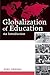 Globalization of Education: An Introduction (Sociocultural, Political, and Historical Studies in Education)