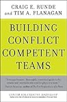 Building Conflict Competent Teams (J-B CCL (Center for Creative Leadership))