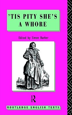 'Tis Pity She's A Whore: John Ford