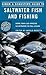 Simon & Schuster's Guide to Saltwater Fish and Fishing by Angelo Mojetta