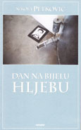 Dan na bijelu hljebu: Zagreb-New York-Austin 1986-1996