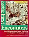 First Encounters: Spanish Explorations in the Caribbean and the United States, 1492-1570 (Florida Museum of Natural History: Ripley P. Bullen Series) First Encounters: Spanish Explorations in the Caribbean and the United States, 1492-1570 (Florida Museum of Natural History: Ripley P. Bullen Series)