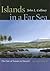 Islands in a Far Sea by John L. Culliney